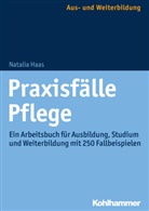 Natalia Haas - Praxisfälle Pflege