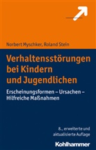Norbert Myschker, Norbert (Prof. Dr. Myschker, Norbert (Prof. Dr.) Myschker, Roland Stein, Roland (Prof. Stein - Verhaltensstörungen bei Kindern und Jugendlichen