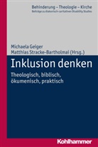 Johannes Eurich, Johannes Eurich u a, Michaela Geiger, Andreas Lob-Hüdepohl, Matthias Stracke, Matthia Stracke-Bartholmai... - Inklusion denken