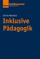 Ulrich Heimlich - Inklusive Pädagogik