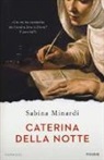 Sabina Minardi - Caterina della notte
