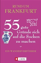 Astrid Biesemeier - Rund um Frankfurt - 55 gute Gründe sich auf die Socken zu machen