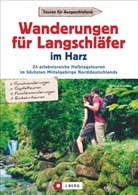 Richard Goedeke, Richard (Dr.) Goedeke, Richard Dr. Goedeke - Wanderungen für Langschläfer im Harz