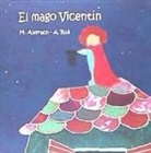 Miguel Alayrach, Miguel Alayrach Martínez, Aurora Ruá, Aurora Rua Aguilar - El mago Vicentín
