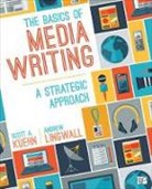 Scott A. Kuehn, Scott A. Lingwall Kuehn, Andrew Lingwall, James Andrew Lingwall - Basics of Media Writing