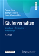 Thomas Foscht, Thomas (Prof. Dr. Foscht, Thomas (Prof. Dr.) Foscht, Hanna Schramm-Klein, Bernhard Swoboda, Bernhard (Prof Swoboda - Käuferverhalten