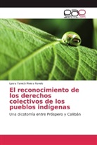 Laura Yaneth Rivera Revelo - El reconocimiento de los derechos colectivos de los pueblos indígenas