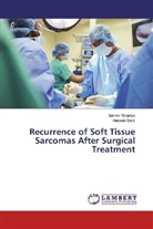 Jame Motanya, James Motanya, Hassan Saidi - Recurrence of Soft Tissue Sarcomas After Surgical Treatment