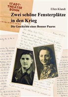 Ellen Klandt - Zwei schöne Fensterplätze in den Krieg