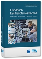 Michael Arzberger, Martin Kahmann, Peter Zayer - Handbuch Elektrizitätsmesstechnik