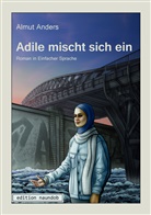 Almut Anders - Adile mischt sich ein