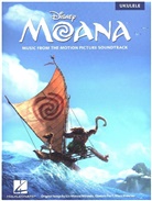 Foa'i, Mancina, MIRANDA - Moana: Music From The Motion Picture Soundtrack (Ukulele)