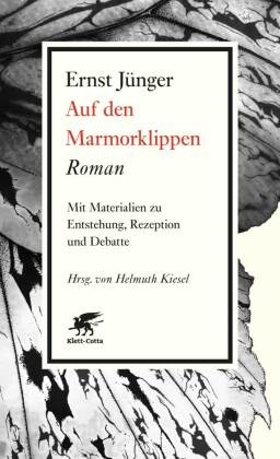 Ernst Jünger, Helmut Kiesel, Helmuth Kiesel - Auf den Marmorklippen - Roman. Mit Materialien zu Entstehung, Rezeption und Debatte