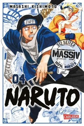 Masashi Kishimoto - Naruto Massiv 4. Bd.4 - Die Originalserie als umfangreiche Sammelbandausgabe!