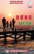 Richard Carlson - ¿¿ng b¿n tâm chuy¿n v¿t 100 l¿i khuyên giúp b¿o v¿ h¿nh phúc gia ¿ình
