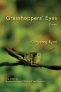 Ko Hyeong-Ryeol - Grasshoppers' Eyes - Poems