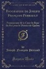 Joseph-François Perrault - Biographie de Joseph François Perrault