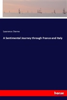 Laurence Sterne - A Sentimental Journey through France and Italy