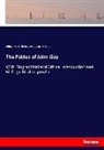 Joh Gay, John Gay, William Henry Kearley Wright - The Fables of John Gay