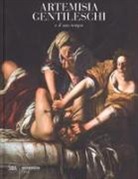 Nicola Spinosa - Artemisia Gentileschi e il suo tempo