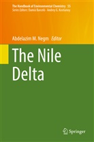 Abdelazi M Negm, Abdelazim M Negm, Abdelazim M. Negm - The Handbook of Environmental Chemistry - 55: The Nile Delta