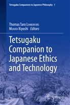 Thomas Taro Lennerfors, murata, MURATA, Kiyoshi Murata, Thoma Taro LENNERFORS, Thomas Taro LENNERFORS - Tetsugaku Companion to Japanese Ethics and Technology