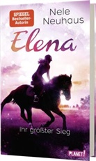 Nele Neuhaus - Elena - Ein Leben für Pferde 5: Ihr größter Sieg