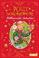 Lucy Astner, Lisa Hänsch - Polly Schlottermotz: Potzblitzverrückte Weihnachten!