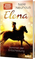 Nele Neuhaus - Elena - Ein Leben für Pferde - Sommer der Entscheidung
