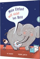 Cee Neudert, Susanne Göhlich - Mein Elefant will nicht ins Bett