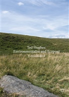 Yvonne Reddick - Ted Hughes: Environmentalist and Ecopoet