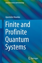 Apostolos Vourdas - Finite and Profinite Quantum Systems