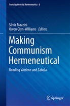 Owen Glyn-Williams, Glyn-Williams, Glyn-Williams, Owen Glyn-Williams, Silvi Mazzini, Silvia Mazzini - Making Communism Hermeneutical