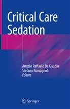 Angelo Raffaele De Gaudio, Angelo Raffaele De Gaudio, Angel Raffaele De Gaudio, Angelo Raffaele De Gaudio, Romagnoli, Romagnoli... - Critical Care Sedation