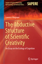 Lorenzo Magnani - The Abductive Structure of Scientific Creativity