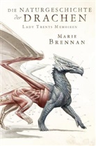Marie Brennan - Lady Trents Memoiren: Die Naturgeschichte der Drachen