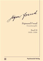 Sigmund Freud, Christfrie Tögel, Christfried Tögel - Gesamtausgabe (SFG) - 10: 1905-1906