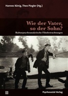 Matthias Franz, Konrad Heiland, Hannes König, Hanne König, Hannes König, Piegler... - Wie der Vater, so der Sohn?
