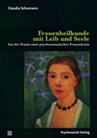 Claudia Schumann - Frauenheilkunde mit Leib und Seele