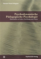 Renate Haack-Wegner - Psychodynamische Pädagogische Psychologie