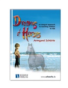Armgard Schörle, Hajo Schörle - Dreams of Horses
