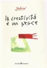 Giuseppe D'Orsi - La creatività è un pesce