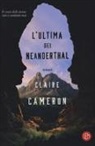 Claire Cameron - L'ultima dei Neanderthal