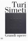 B. Corà - Turi Simeti. Grandi opere