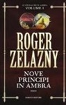 Roger Zelazny - Nove principi in Ambra. Le cronache di Ambra