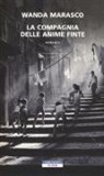 Wanda Marasco - La compagnia delle anime finte