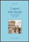 Marco Serena - I ragazzi della Maiella. Le operazioni della brigata sul fronte romagnolo (1944-1945)