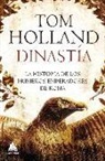 Tom Holland - Dinastía : la historia de los primeros emperadores de Roma