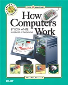 Timothy Edward Downs, Ron White - How Computers Work, w. CD-ROM