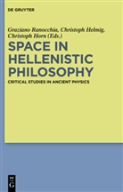Christop Helmig, Christoph Helmig, Christoph Horn, Graziano Ranocchia - Space in Hellenistic Philosophy